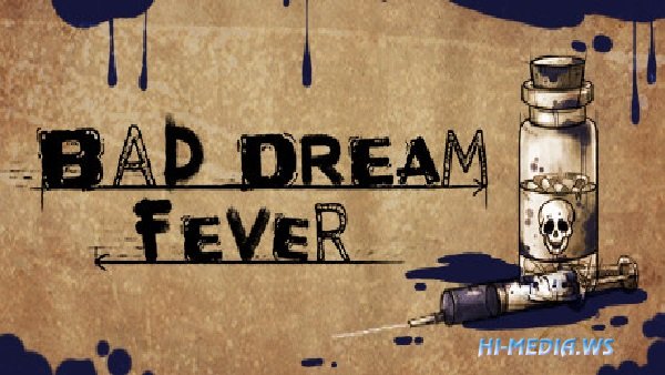 Bad Dream: Fever (2018)